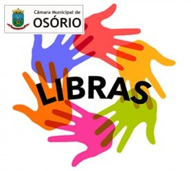camara-de-vereadores-de-osorio-cria-projeto-que-torna-obrigatoria-a-presenca-de-interprete-da-lingua-brasileira-de-sinais-libras-em-todos-os-eventos