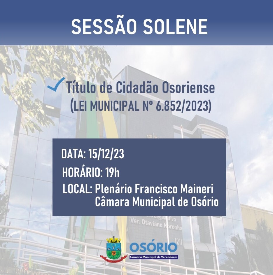 legislativo-realizara-sessao-solene-para-conceder-titulo-de-cidadao-osoriense