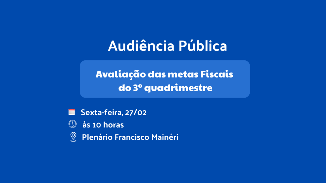 camara-realiza-audiencia-publica-para-avaliacao-das-metas-fiscais
